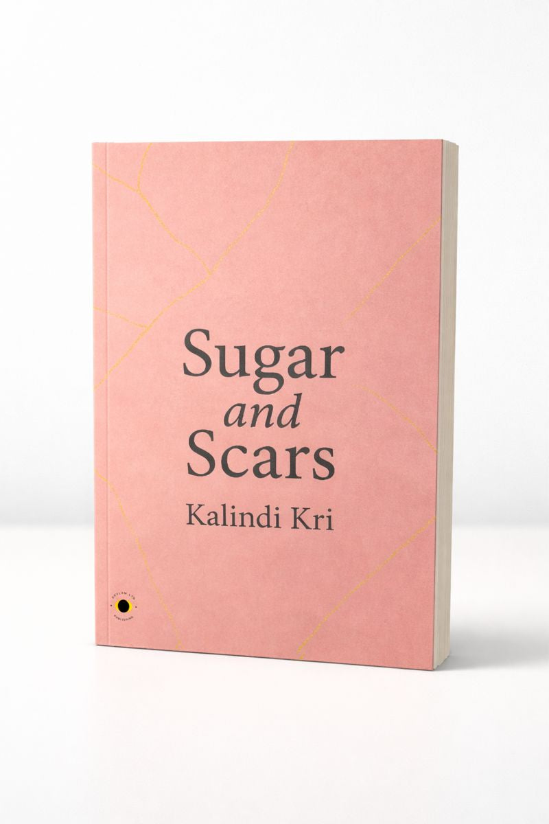 Sugar and Scars by Kalindi Kri