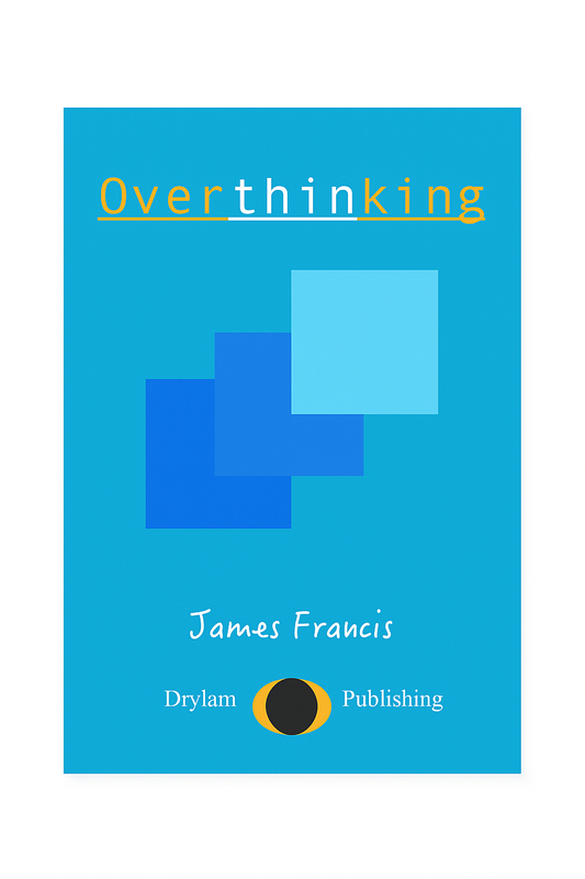 Overthinking by James Francis