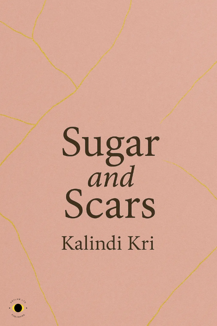 Pre Order - Sugar and Scars by Kalindi Kri